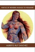 Poetics of Wonder: Passage to Mogador (Companions for the Journey) 