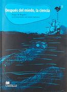despues del miedo, la ciencia/ after fear, science