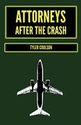 Attorneys After the Crash (en Inglés)