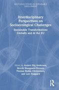 Interdisciplinary Perspectives on Socioecological Challenges: Sustainable Transformations Globally and in the eu (Routledge Studies in Sustainable Development) (en Inglés)