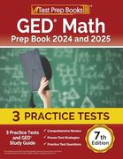 Ged Math Prep Book 2024 and 2025: 3 Practice Tests and ged Study Guide [7Th Edition] (en Inglés)