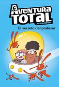 El Secreto del Profesor (Aventura Total)