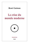 La Crise du Monde Moderne (en Francés)