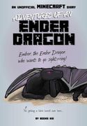 Adventures of an Ender Dragon: An Unofficial Minecraft Diary (en Inglés)