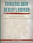 Inmunología Desinflamada: Una Introducción al Sistema Inmunitario y sus Patologías (in Spanish)