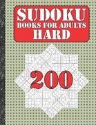 Sudoku books for adults hard: 200 Sudokus from hard with solutions for adults Gifts Sudoku hard book Lover adults, kids (en Inglés)