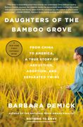 Daughters of the Bamboo Grove: From China to America, a True Story of Abduction, Adoption, and Separated Twins (en Inglés)