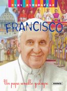Francisco. Un Papa Sencillo y Alegre (Mini Biografías)