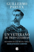 Un Veterano de Tres Guerras (Edicion Actualizada y Aumentada)