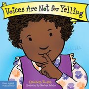 Voices are not for Yelling Board Book (Best Behavior) (en Inglés)