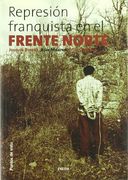 La Represión Franquista en el Frente Norte