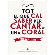 TOT EL QUE CAL SABER PER CANTAR EN UNA CORAL (En papel)