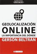 Geolocalización Online. La Importancia del Dónde (el Profesional de la Información)
