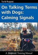 On Talking Terms With Dogs: Calming Signals 