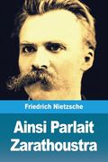 Ainsi Parlait Zarathoustra (en Francés)