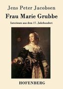 Frau Marie Grubbe: Interieurs aus dem 17. Jahrhundert (en Alemán)