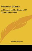printers' marks: a chapter in the history of typography (1893) (en Inglés)