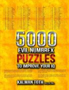5000 Evil Numbrex Puzzles to Improve Your IQ