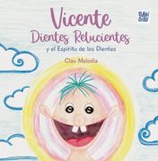 Vicente Dientes Relucientes (in Spanish)