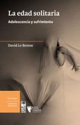 La Edad Solitaria. Adolescencia y Sufrimiento