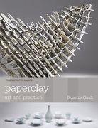 Paperclay: Art and Practice (New Ceramics) 