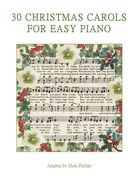 30 Christmas Carols for Easy Piano (en Inglés)