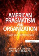 American Pragmatism and Organization: Issues and Controversies (en Inglés)