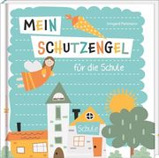 Mein Schutzengel f? R die Schule