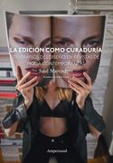 La Edición Como Curaduría - Itinerarios del Diseño en Revistas de Moda Contemporáneas