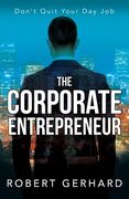 The Corporate Entrepreneur (en Inglés)