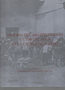 Historia del Abastecimiento y Usos Delagua en Laciudad de Toledo