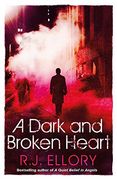 A Dark and Broken Heart