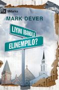 Liyini iBandla Elinempilo? (What is a Healthy Church?) (Zulu) (in Zulu)