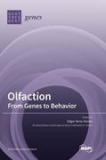 Olfaction: From Genes to Behavior (en Inglés)