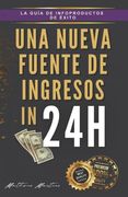 Una nueva fuente de ingresos 24 horas (in Spanish)