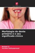 Morfologia do Dente Primário e o seu Significado Clínico