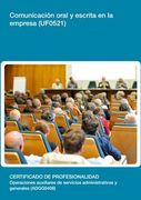 Comunicación oral y escrita en la empresa (UF0521)