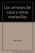 Los Arroces De Casa Y Otras Maravillas (in Spanish)