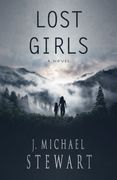 Lost Girls: A Novel (en Inglés)