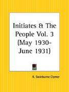 initiates and the people part 3, may 1930 to june 1931 (en Inglés)