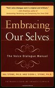Embracing our Selves: Voice Dialogue Manual (en Inglés)