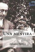 Una mentira: Una mentira Nervo, Amado