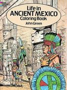 life in ancient mexico coloring book