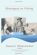 hemingway on fishing (en Inglés)