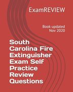 South Carolina Fire Extinguisher Exam Self Practice Review Questions