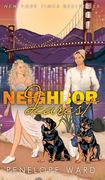 Neighbor Dearest: (en Inglés)