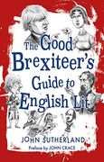 Good Brexiteer's Guide to English Lit, the (en Inglés)