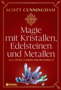 Magie mit Kristallen, Edelsteinen und Metallen (en Alemán)