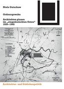 Ordnungswahn: Architekten Planen im "Eingedeutschten Osten" 1939-1945 (en Alemán)