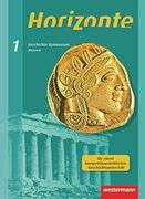 Horizonte - Geschichte für Gymnasien in Hessen und im Saarland- Ausgabe 2013: Schülerband 1 (en Alemán)
